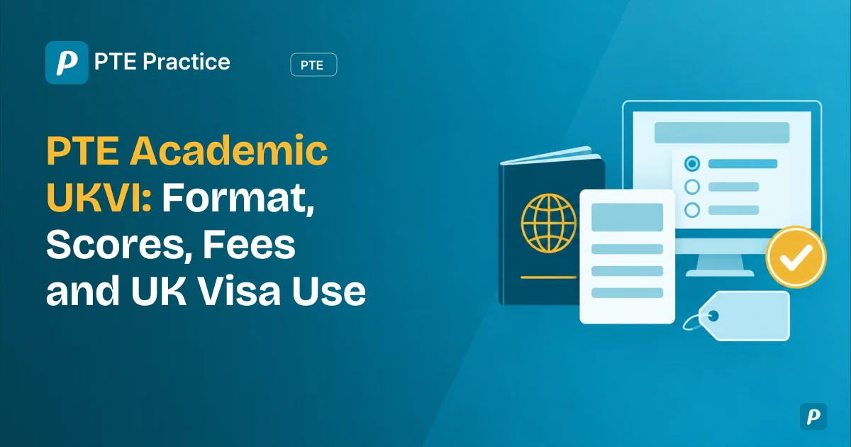 PTE Academic UKVI Guide